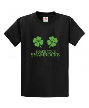 Shake Your Shamrocks Classic Unisex Kids and Adults T-Shirt for St. Patricks Day